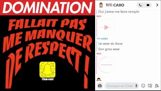 Quand une Pute me Manque de Respect , Je m’énerve ! Conversation Snap – Domination Audio Français